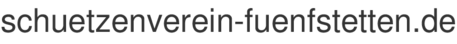 schuetzenverein-fuenfstetten.de